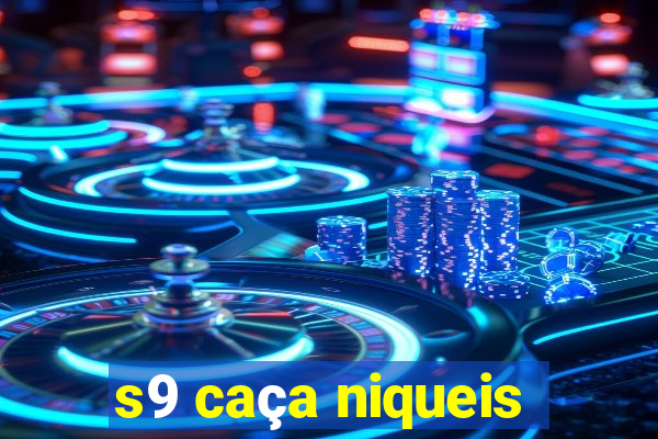 s9 caça niqueis
